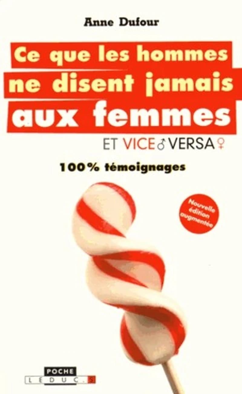 Ce que les hommes ne disent jamais aux femmes et vice versa