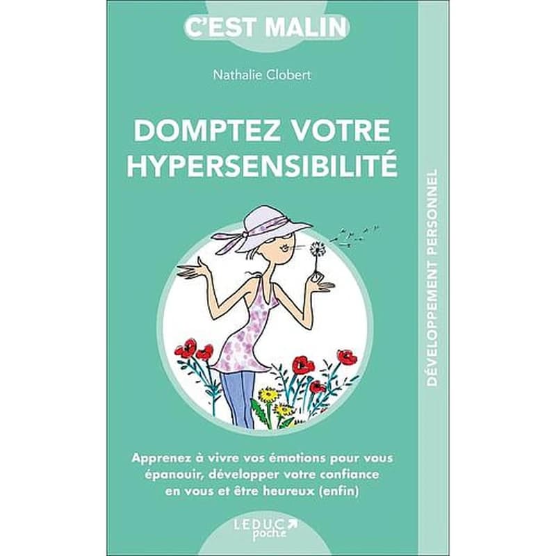 Domptez votre hypersensibilité