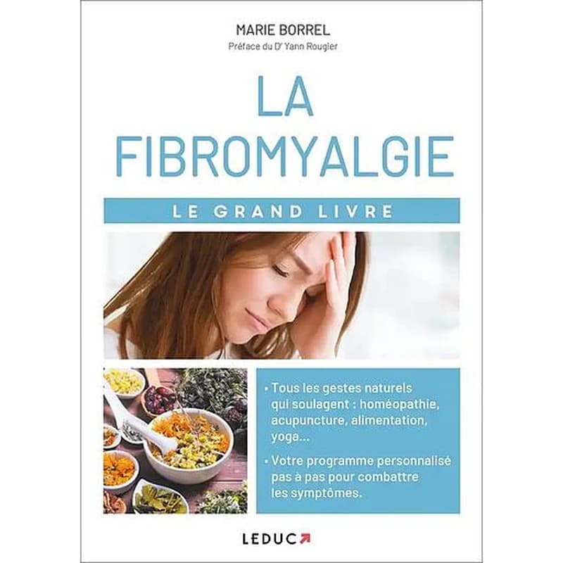 Le grand livre de la fibromyalgie