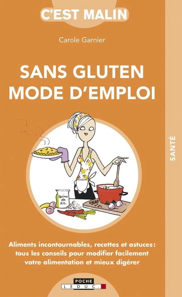 Sans gluten mode d'emploi