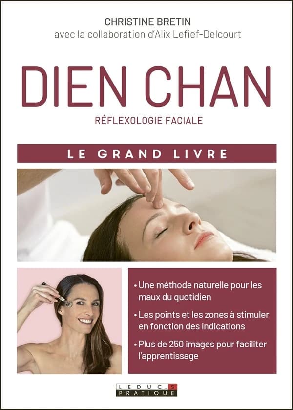 Dien chan : réflexologie faciale : le grand livre...