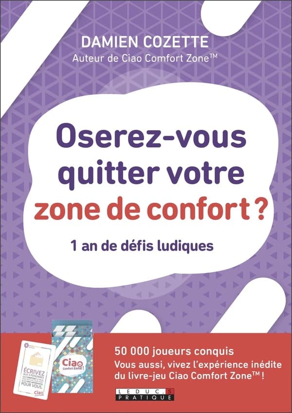 Oserez-vous quitter votre zone de confort ? : 1 an de défis ludiques