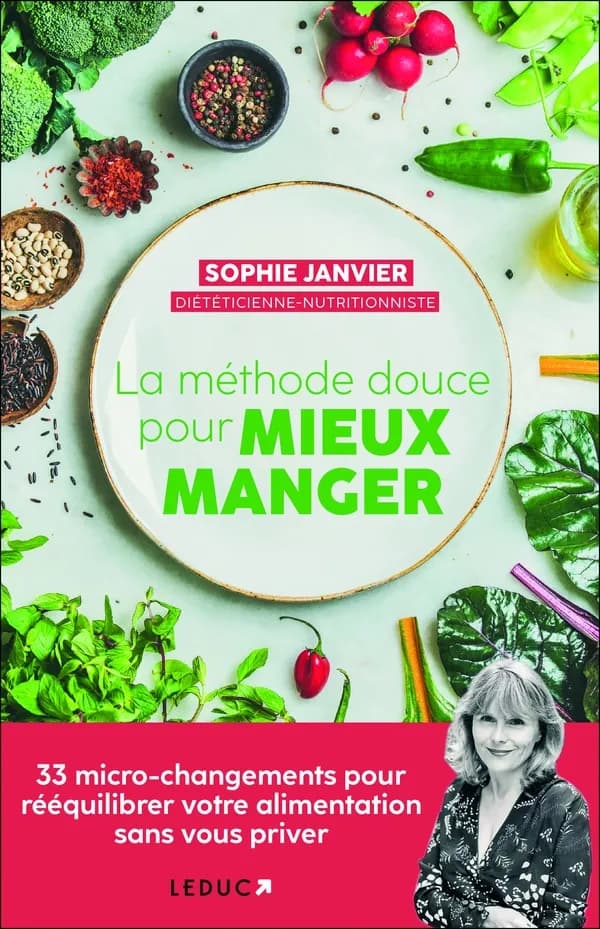La méthode douce pour mieux manger : 33 micro-changements pour rééquilibrer votre alimentation sans vous priver
