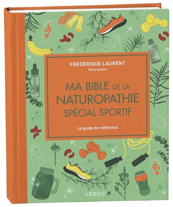 Ma bible de la naturopathie spécial sportif