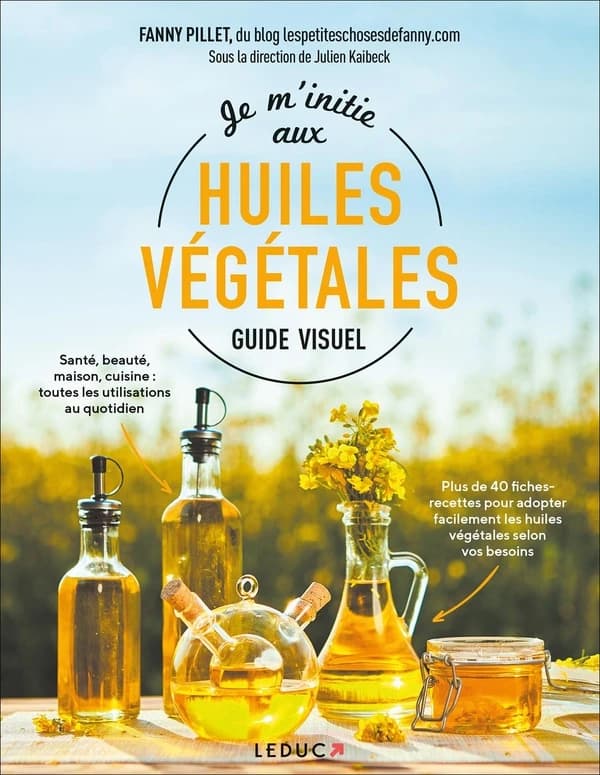Huiles végétales : guide visuel