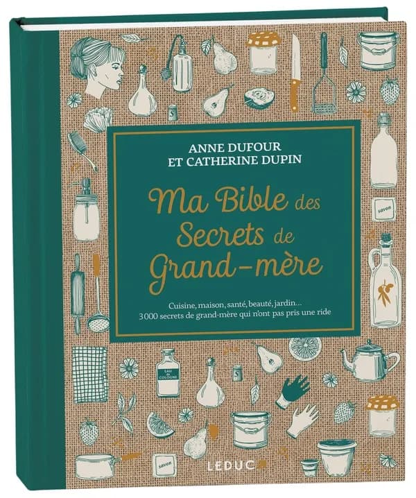 Ma bible des secrets de grand-mère
