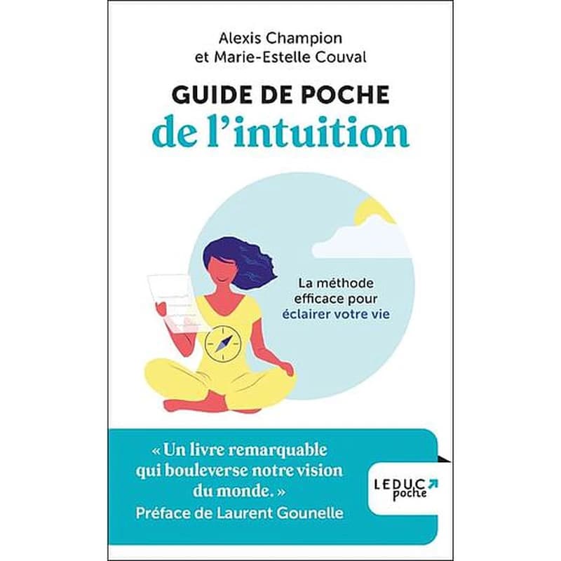 Guide de poche de l'intuition : la méthode efficace pour éclairer votre vie