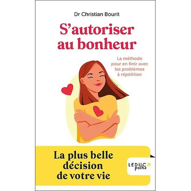 S'autoriser au bonheur
