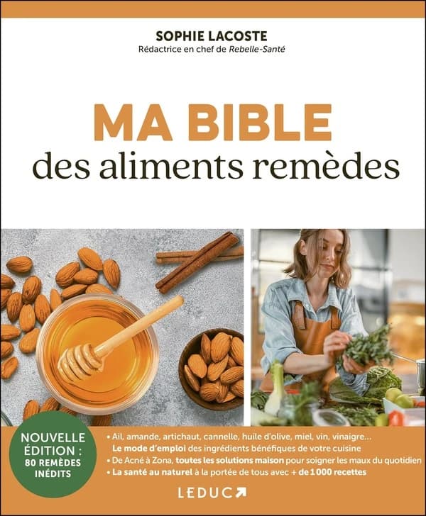 Ma bible des aliments remèdes (Nouvelle éd. [enrichie]) Sophie Lacoste