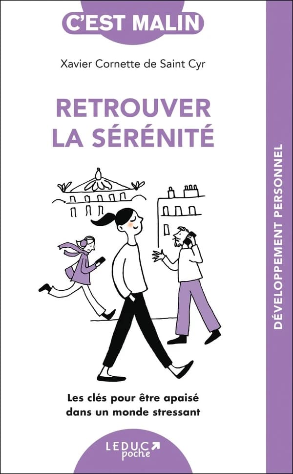 Retrouver la sérénité : les clés pour être apaisé dans un monde stressant