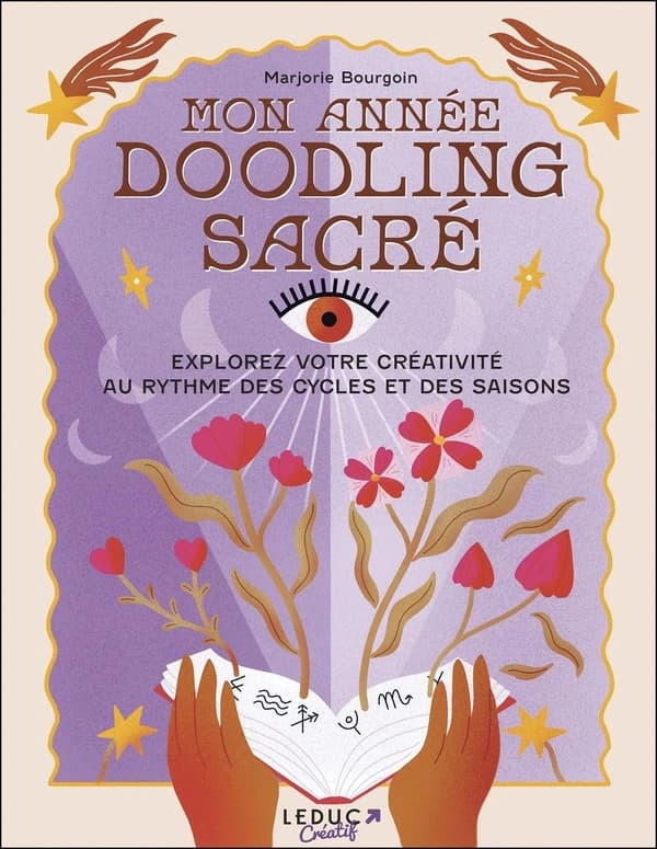 Mon année doodling sacré : explorez votre créativité au rythme des cycles et des saisons