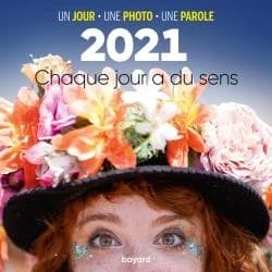 éphéméride ; chaque jour a du sens (édition 2021)