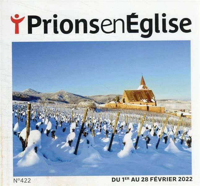 Prions en Eglise n.422 : février 2022