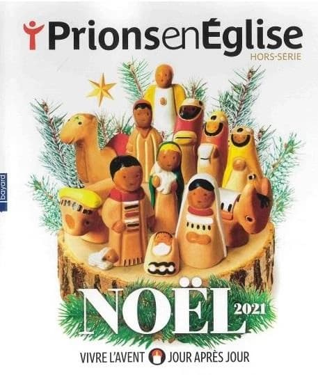 Prions en Eglise Hors-Série n.4 : Noël 2021 : vivre l'Avent, jour après jour