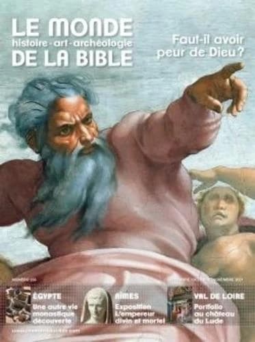 Le monde de la Bible n.238 : faut-il avoir peur de Dieu ?