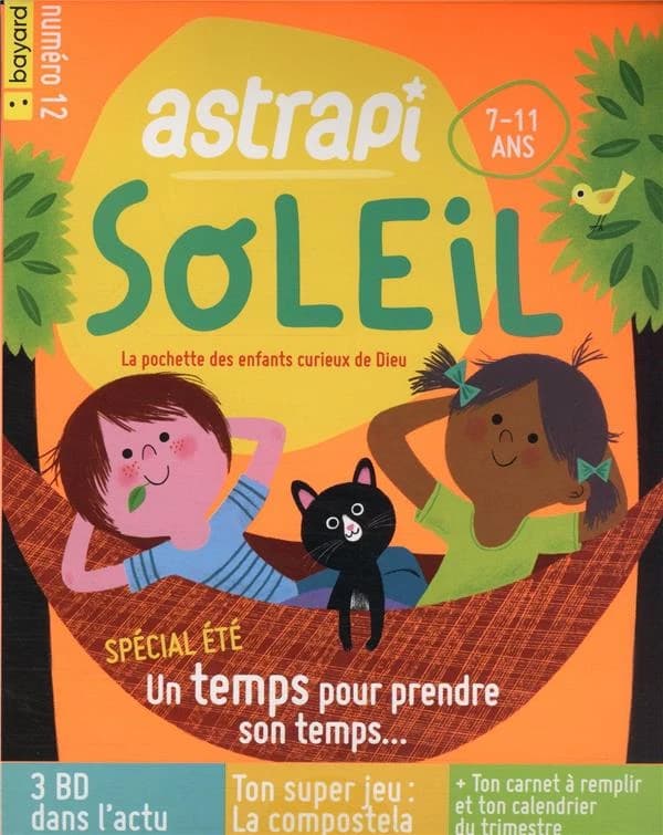 Astrapi Soleil n.12 : spécial été : un temps pour prendre son temps
