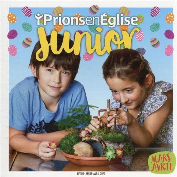 Prions en Eglise junior n.105 : mars-avril 2022