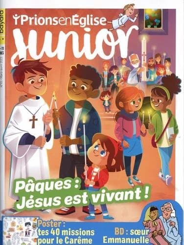 Prions en Eglise junior n.111 : Pâques : Jésus est vivant !