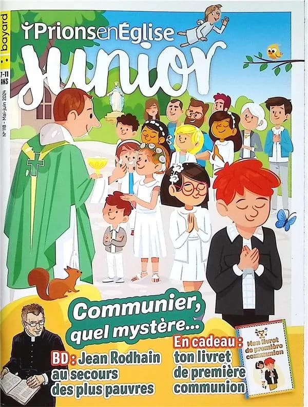 Prions en Eglise junior n.118 : Communier, quel mystère...