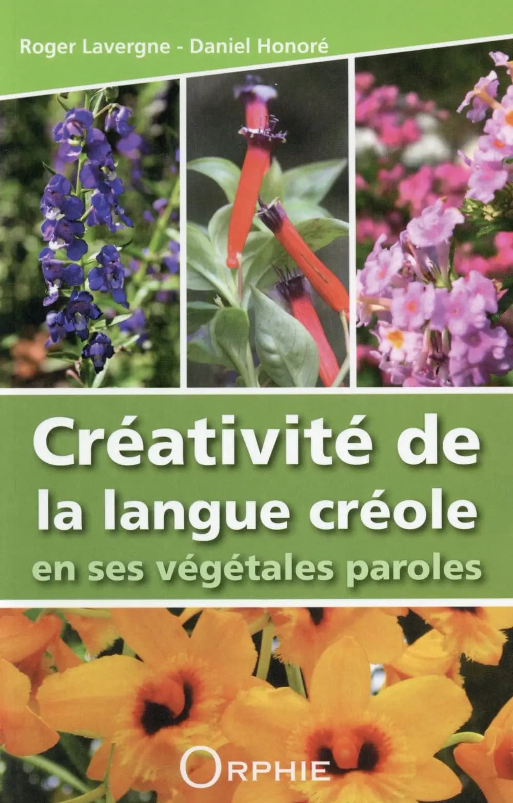 Créativité de la langue créole en ses végétales paroles