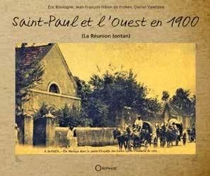 Saint-Paul et l'ouest en 1900