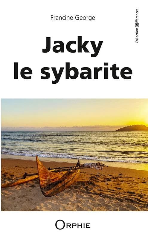 Jacky le sybarite : roman