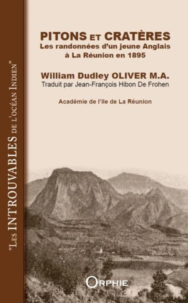 Pitons et cratères : les randonnées d'un jeune Anglais à la Réunion en 1895