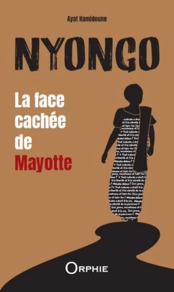 Nyongo : la face cachée de Mayotte : roman