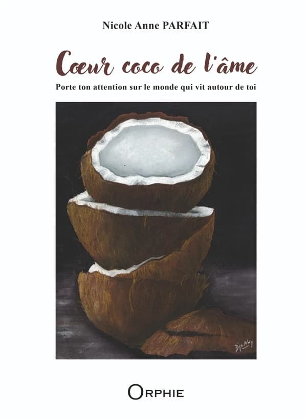 Coeur-coco de l'âme : porte ton attention sur le monde qui vit autour de toi