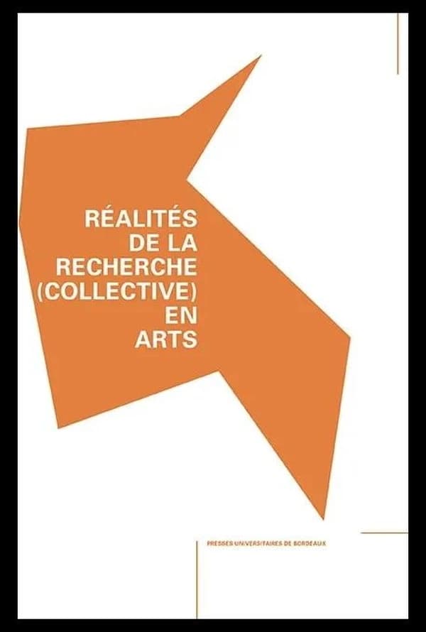 Réalités de la recherche (collective) en arts