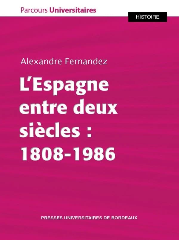 L'Espagne entre deux siècles : 1808-1986