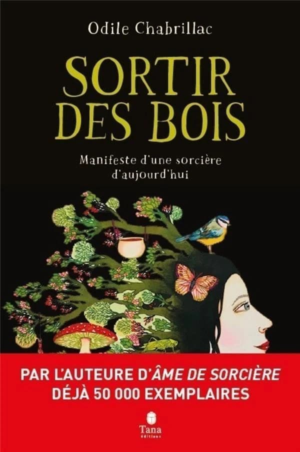 Sortir des bois : Manifeste d'une sorcière d'aujourd'hui