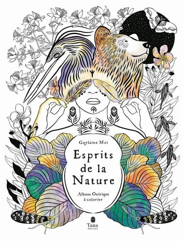 Esprits de la Nature : Album onirique à colorier : 45 coloriages et haïkus pour se reconnecter à soi et au vivant : [Album à colorier]