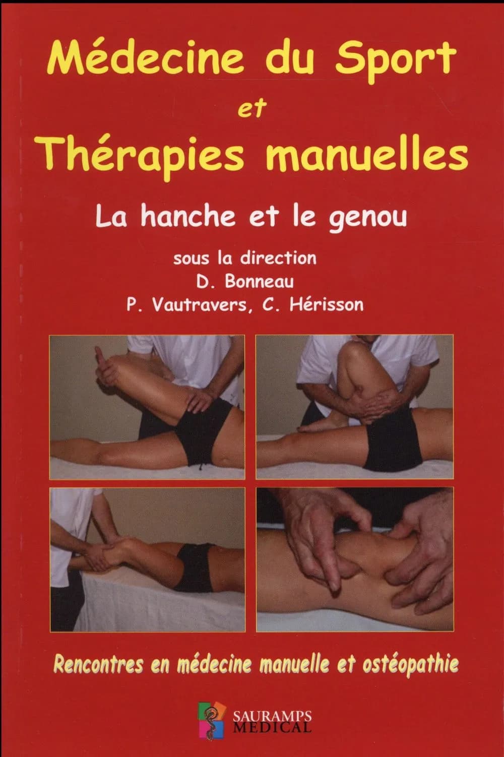 Médecine du sport et thérapies manuelles : la hanche et le genou