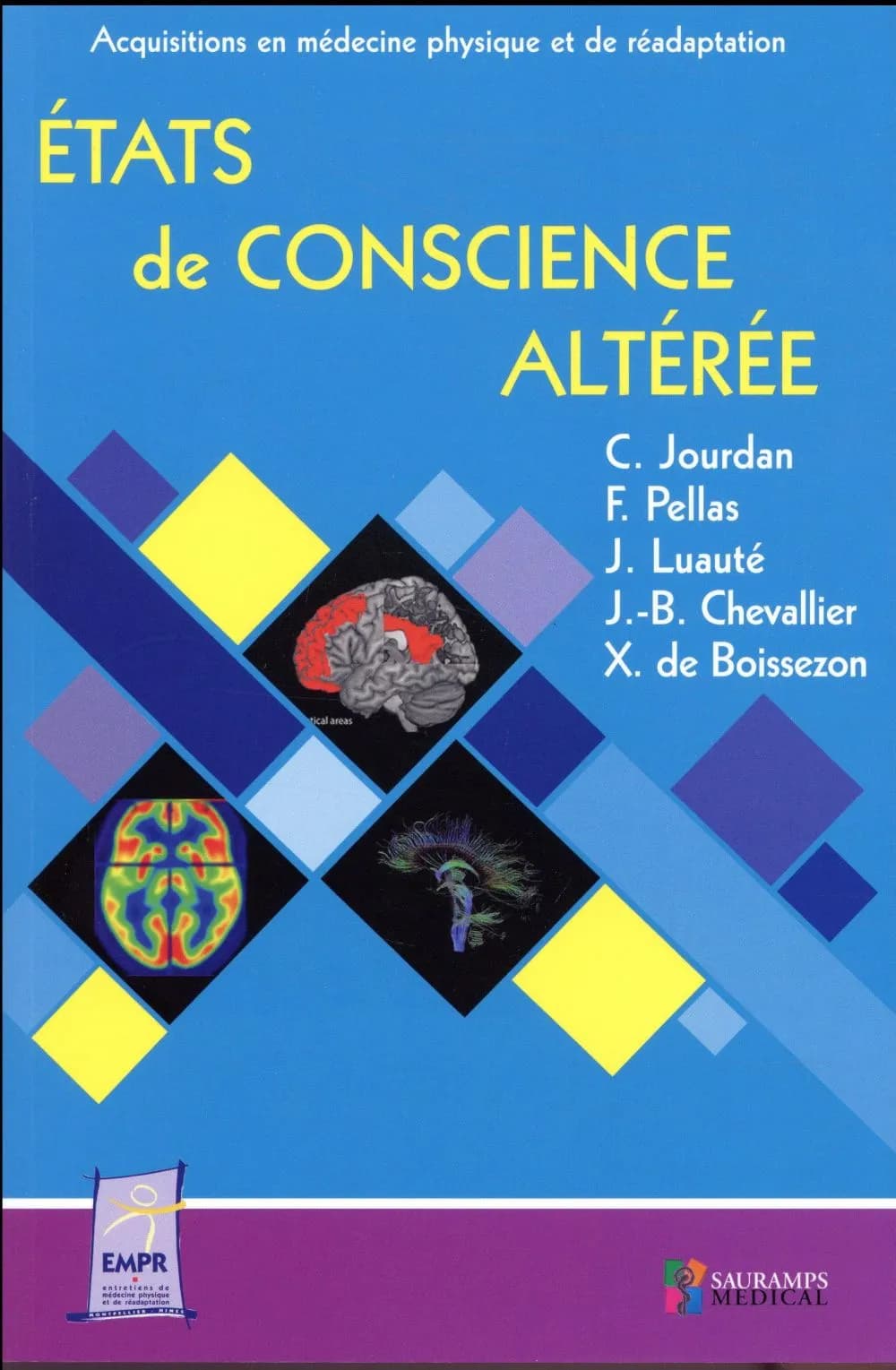 États de conscience altérée : actualités diagnostiques, pronostiques et thérapeutiques