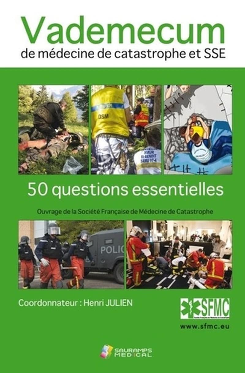 Vademecum de médecine de catastrophe et SSE  - 50 questions essentielles
