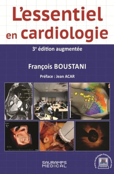 L'essentiel en cardiologie (3e éd. augmentée) François Boustani
