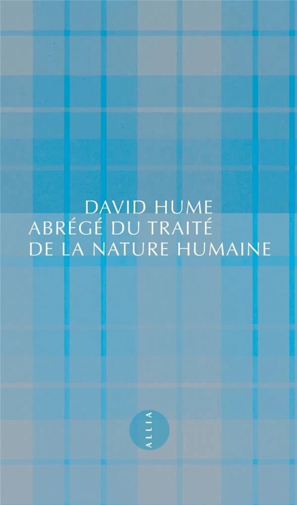 Abrégé du "Traité de la nature humaine" ; suivi de Lettre d'un gentleman à son ami d'Édimbourg
