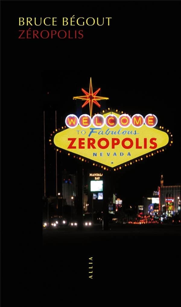Zéropolis (2e éd.) Bruce Bégout