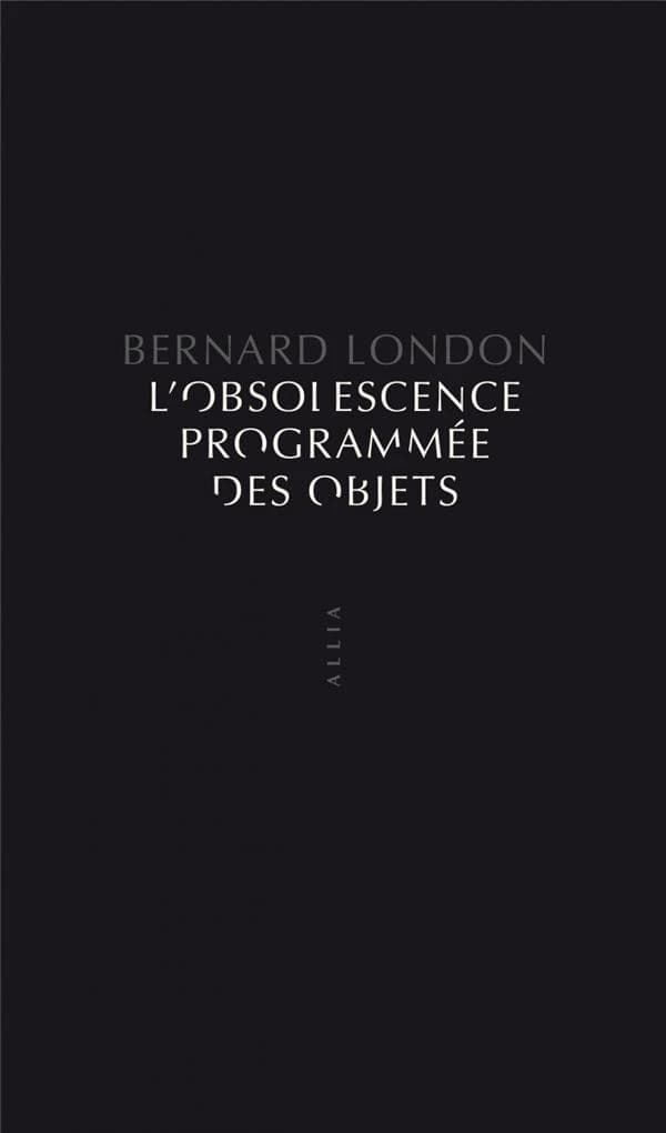 L'obsolescence programmée des objets : pour en finir avec la grande dépression