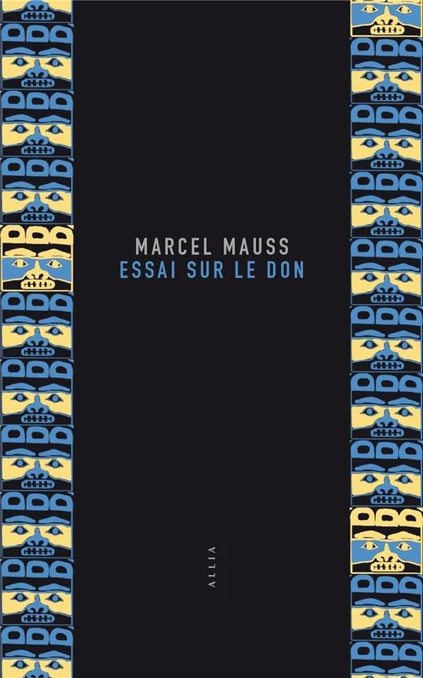 Essai sur le don : Forme et raison de l'échange dans les sociétés archaïques