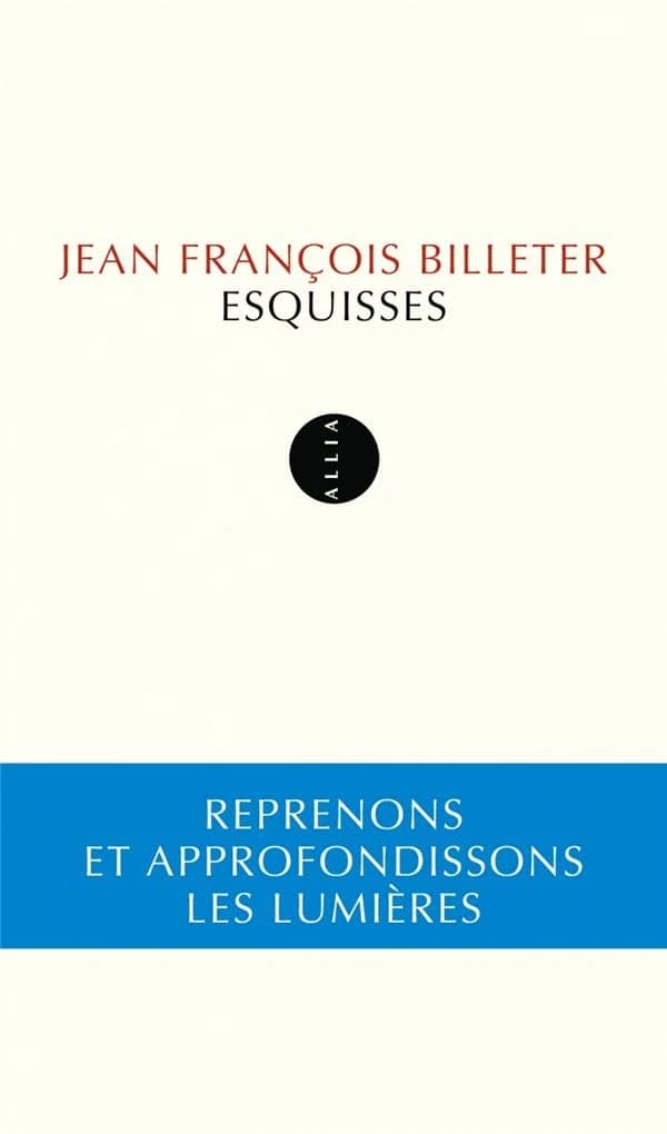 Esquisses (5e éd. remaniée) Jean François Billeter
