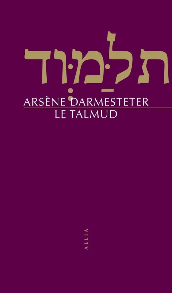 Le Talmud (4e éd.) Arsène Darmesteter ; préface de Moshé Catane