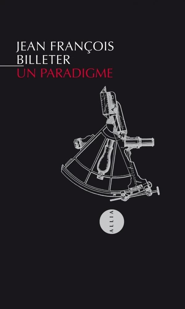 Un paradigme (6e éd.) Jean-François Billeter