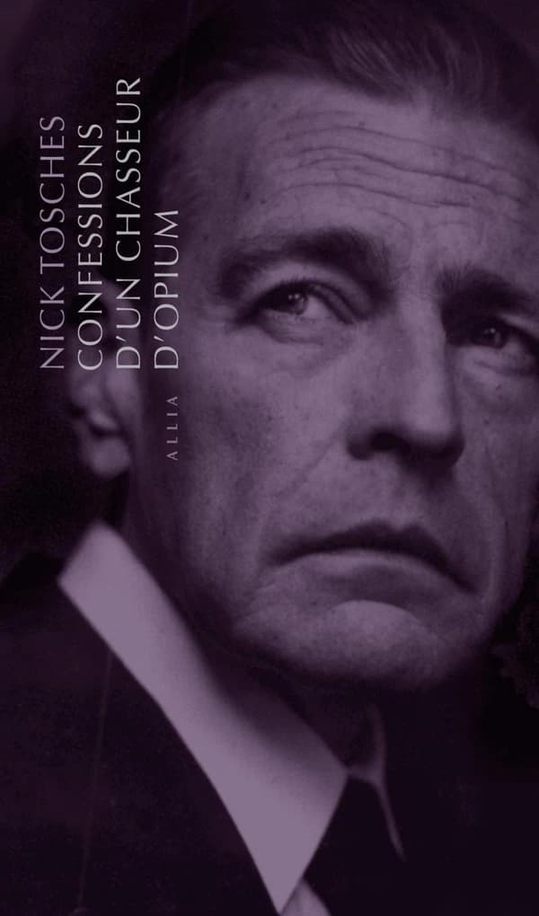 Confessions d'un chasseur d'opium (7e éd.) Nick Tosches ; traduit de l'anglais par Jean-Marc Mandosio