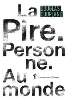 La pire personne au monde : roman
