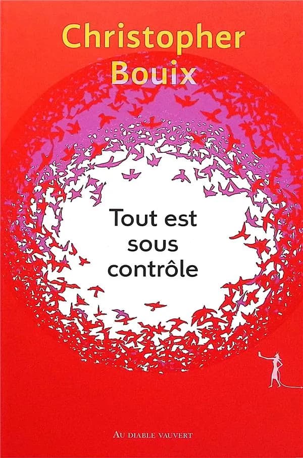Tout est sous contrôle : roman
