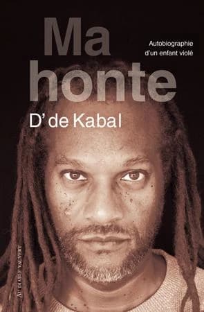 Ma honte : Autobiographie d'un enfant violé