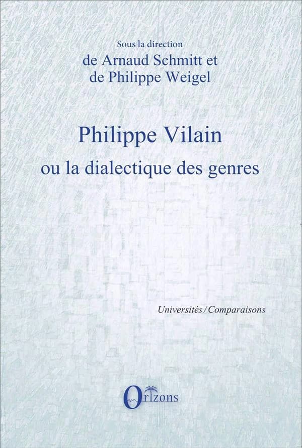 Philippe Vilain ou La dialectique des genres