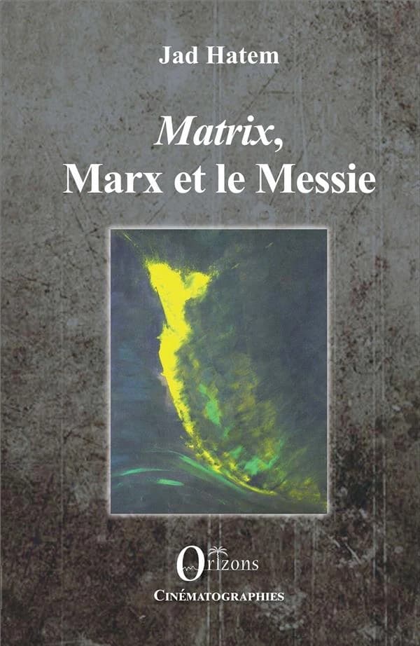 "Matrix", Marx et le Messie